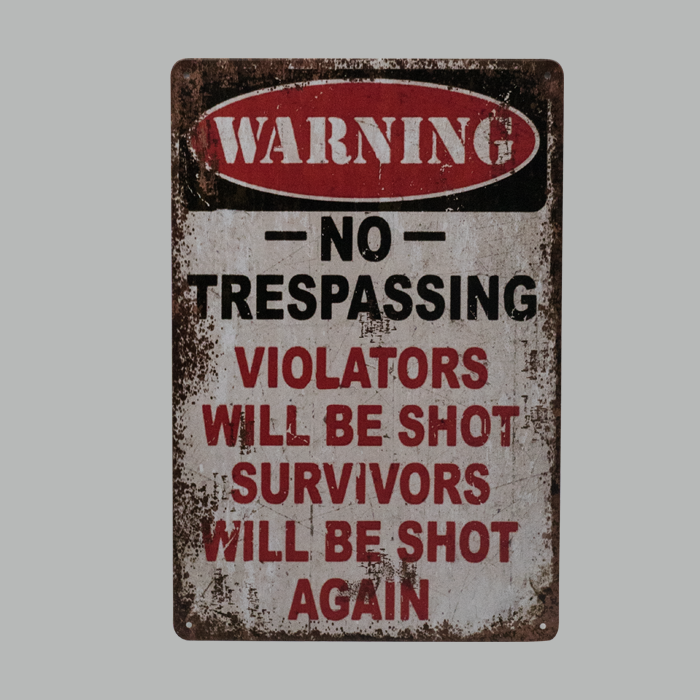 No Tresspassing metal Plate