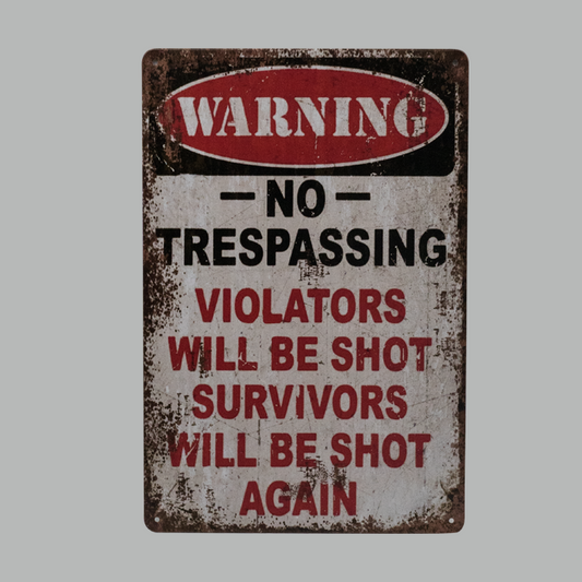 No Tresspassing metal Plate